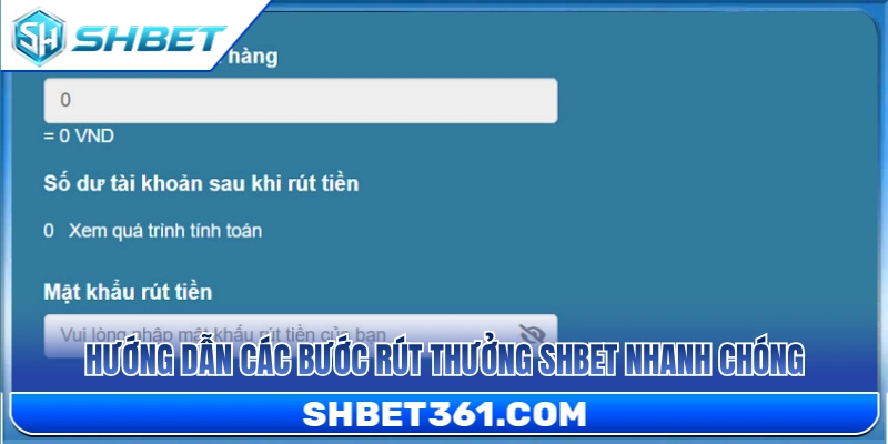 Rút Thưởng SHBET 2 Hướng dẫn rút thưởng SHBET siêu tốc